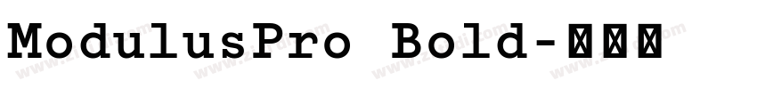 ModulusPro Bold字体转换